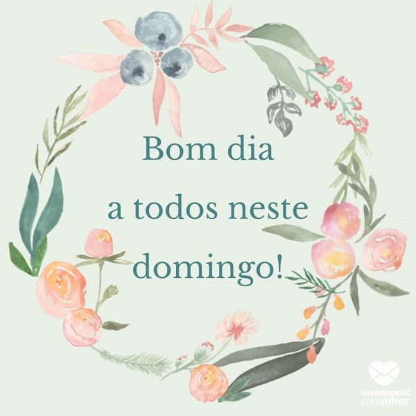 Bom Dia a todos neste domingo!