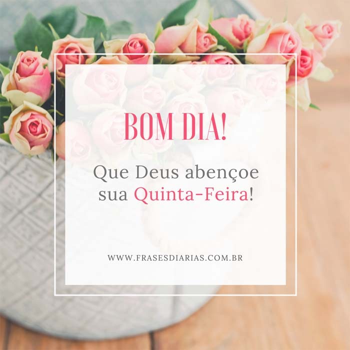 Deus abençoe sua quinta feira bom dia