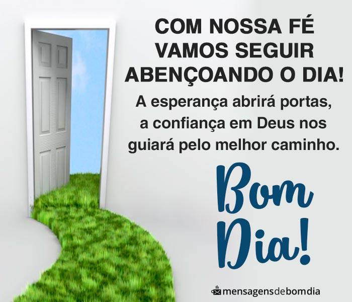 bom dia abençoado Deus nos guiará pelo melhor caminho