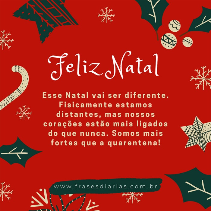 mensagem de feliz natal esse natal vai ser diferente. Fisicamente estamos distantes