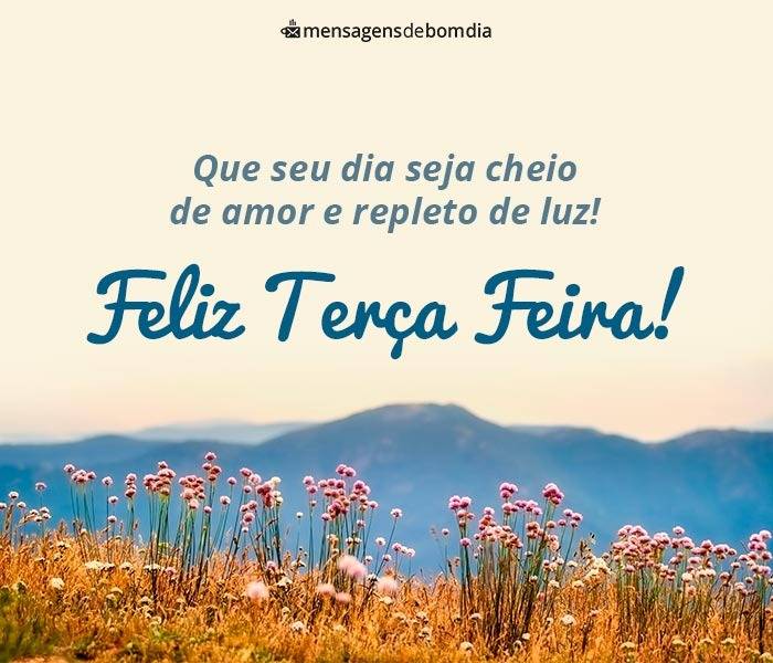 que seu dia seja cheio de amor e repleto de luz